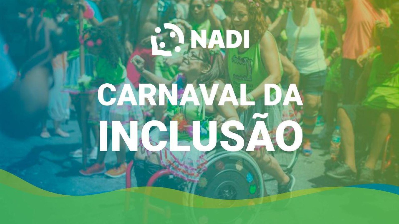 Abram alas para o carnaval da inclusão